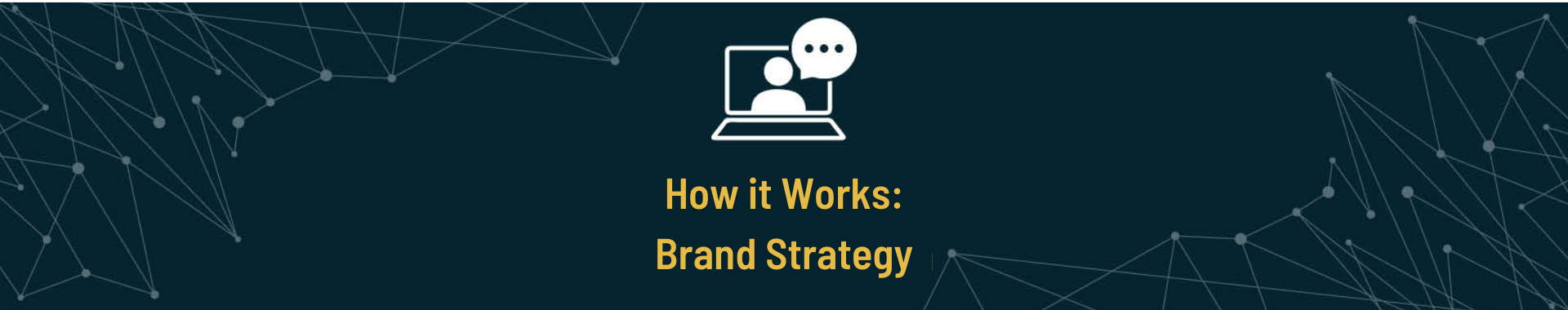 Image illustrating the 'How It Works: Brand Strategy' event, featuring branded elements and a conceptual diagram showcasing key steps in the branding process.