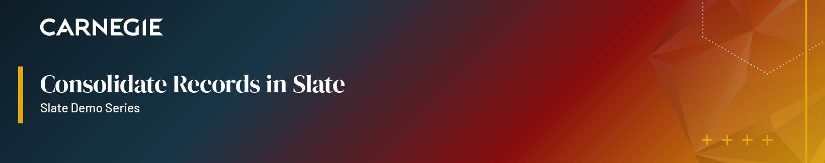 Consolidate Records in Slate