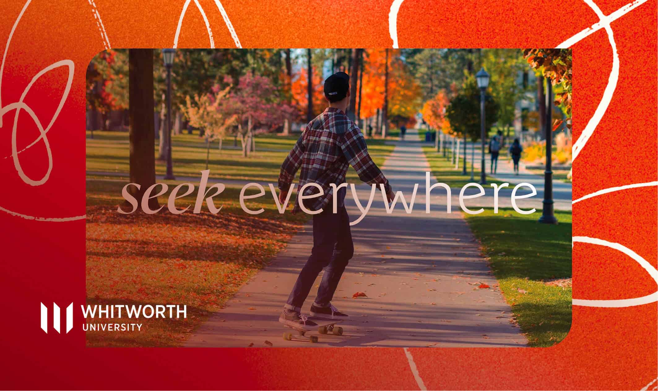 A person skateboards on a tree-lined campus path with "Seek everywhere" and Whitworth University text overlay.