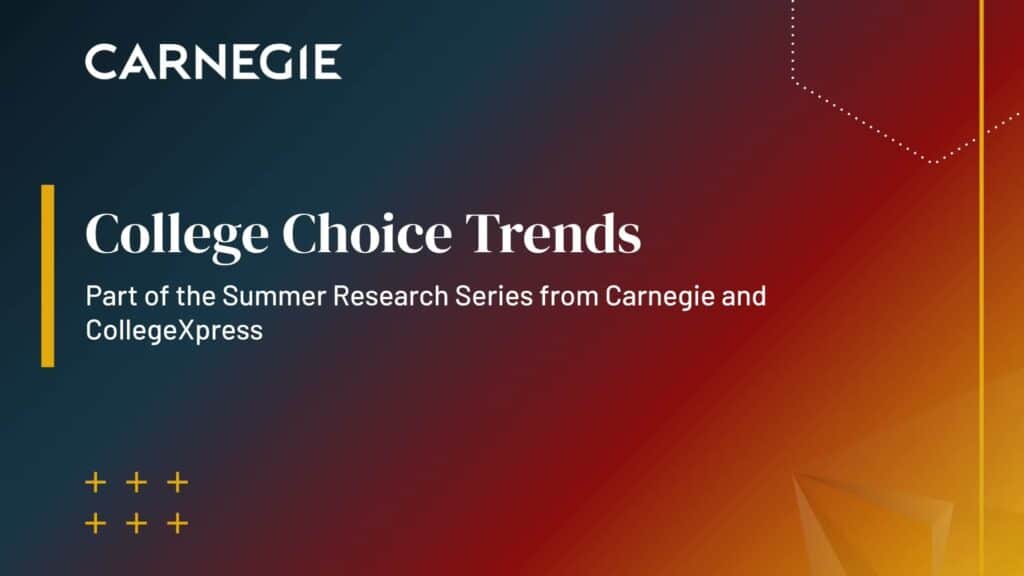 College Choice Trends graphic with Carnegie logo and text about a summer research series with CollegeXpress.